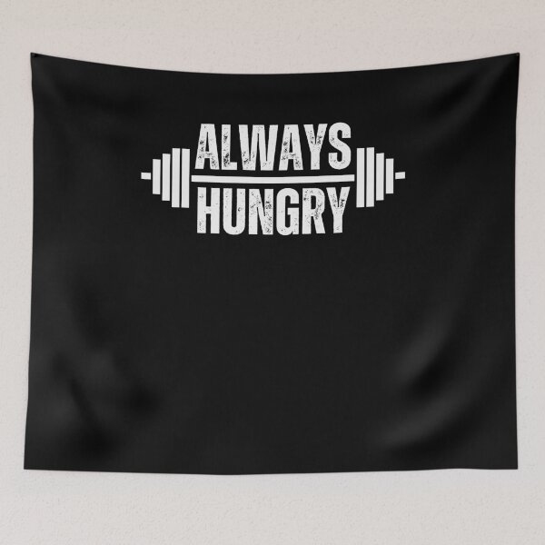 Item preview, Funny Body builder Always Hungry gym lover workout joke designed and sold by snowry.