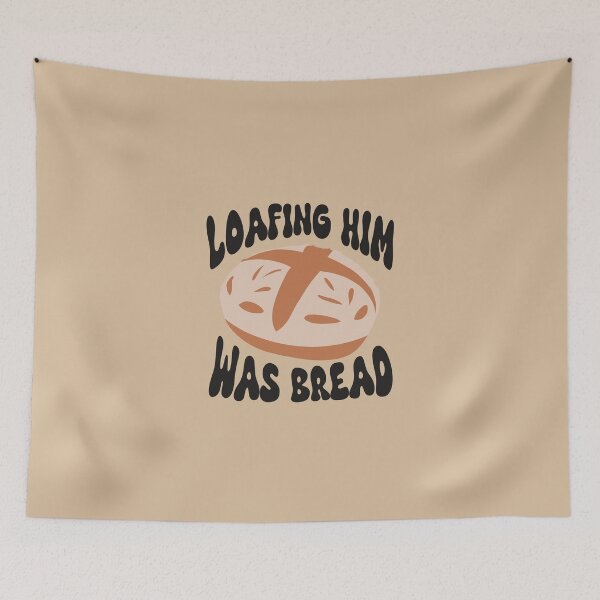 Item preview, Loafing him was bread - "Red" Taylor Swift designed and sold by Olivia Powell Designs.