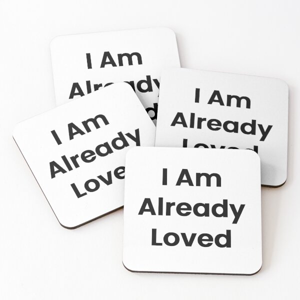 Item preview, I Am Already Loved designed and sold by The Winning Formula™ Prints.