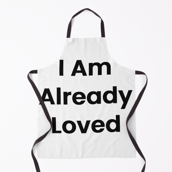 Item preview, I Am Already Loved designed and sold by The Winning Formula™ Prints.