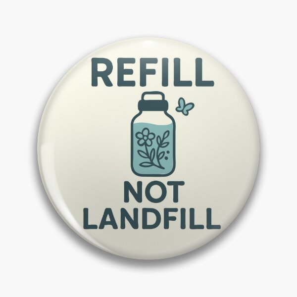 Item preview, Refill, Not Landfill designed and sold by challengecafe.