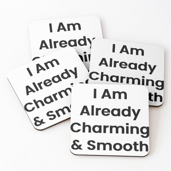 Item preview, I Am Already Charming & Smooth designed and sold by The Winning Formula™ Prints.