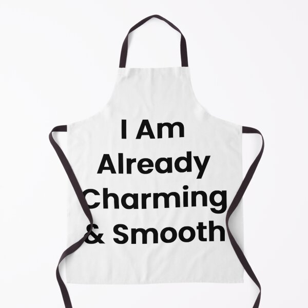 Item preview, I Am Already Charming & Smooth designed and sold by The Winning Formula™ Prints.