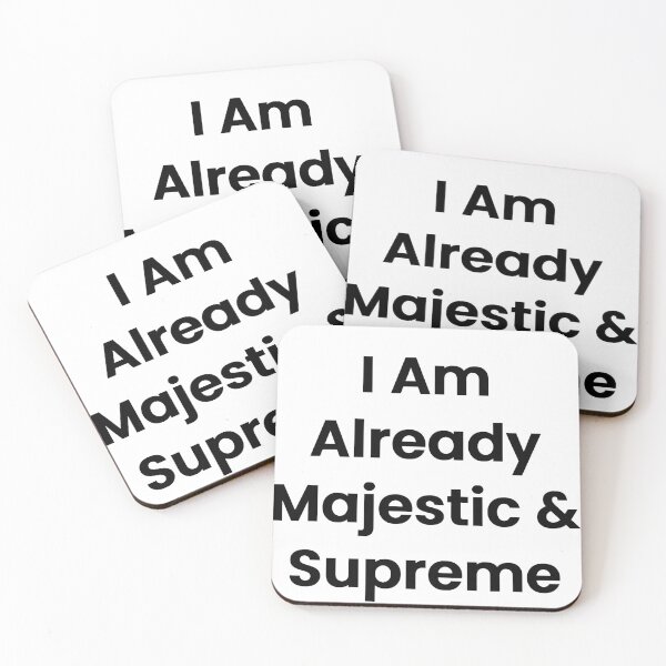 Item preview, I Am Already Majestic & Supreme designed and sold by The Winning Formula™ Prints.