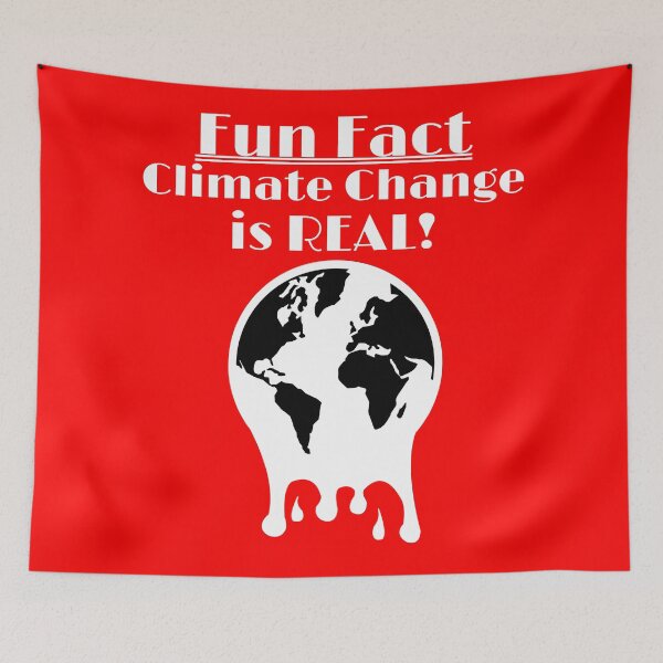 Item preview, Climate Change is REAL designed and sold by chriswilson111.