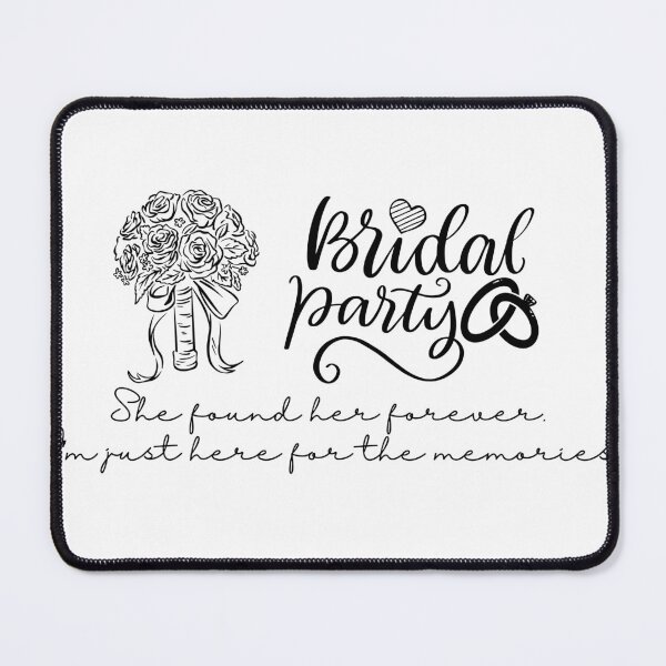 Item preview, Bridal Party/She found her forever. designed and sold by indepthdesigns.