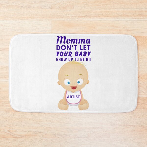 Item preview, Momma, Don’t Let Your Baby Grow Up to Be an Artist – Funny Creative Humor Design designed and sold by SnarkSharks.