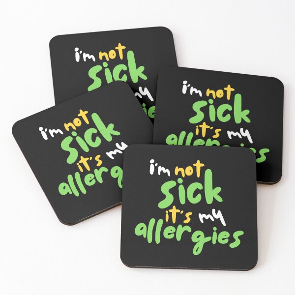 Item preview, I'm not sick it's my allergies designed and sold by Tomson Trends.