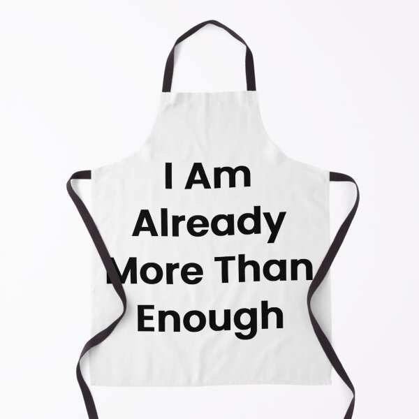 Item preview, I Am Already More Than Enough designed and sold by The Winning Formula™ Prints.