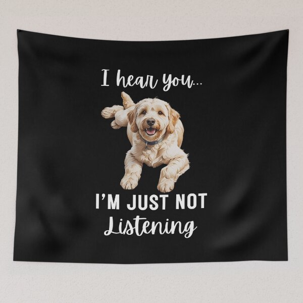 Item preview, Funny Cream Labradoodle "I Hear You... I'm Just Not Listening" Dog Lover Design designed and sold by Fredster1966.