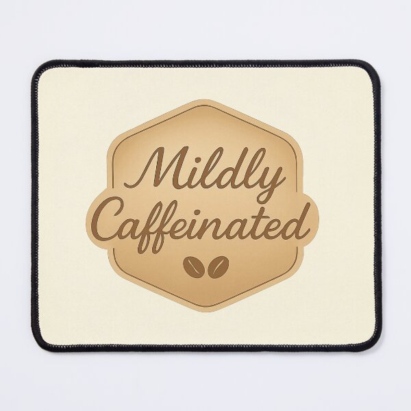 Item preview, Mildly Caffeinated designed and sold by ShopHoneyHollow.