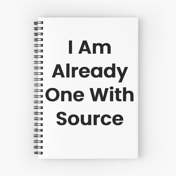 Item preview, I Am Already One With Source designed and sold by The Winning Formula™ Prints.