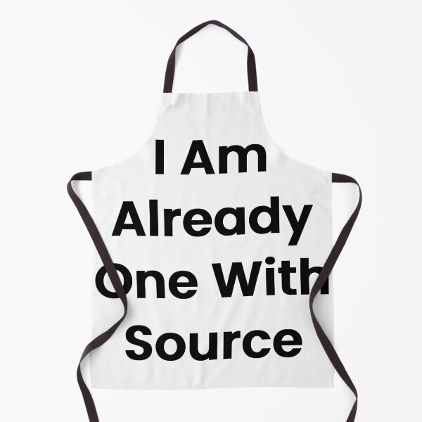 Item preview, I Am Already One With Source designed and sold by The Winning Formula™ Prints.