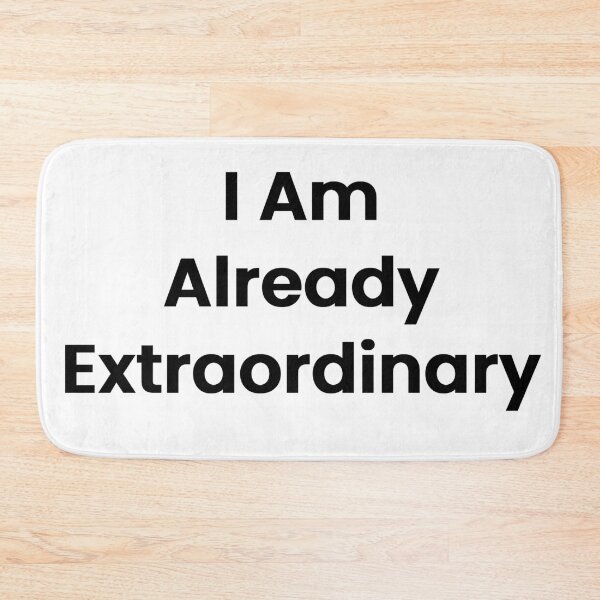 Item preview, I Am Already Extraordinary designed and sold by The Winning Formula™ Prints.