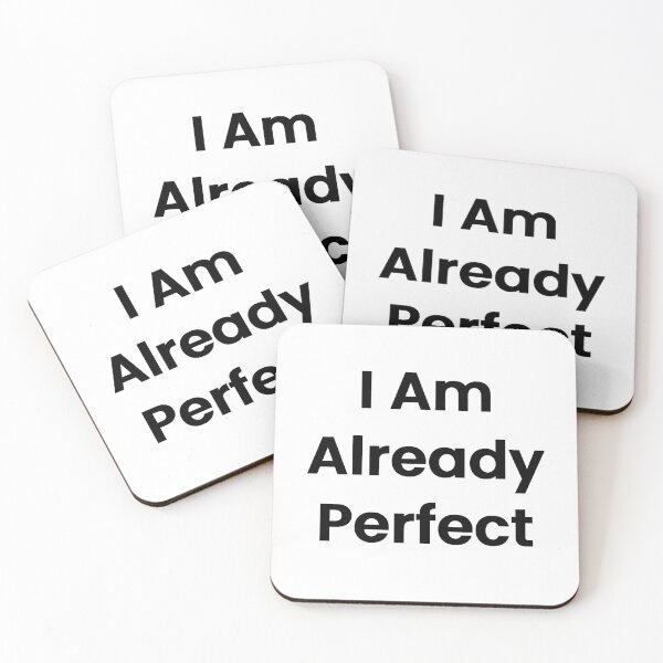 Item preview, I Am Already Perfect designed and sold by The Winning Formula™ Prints.