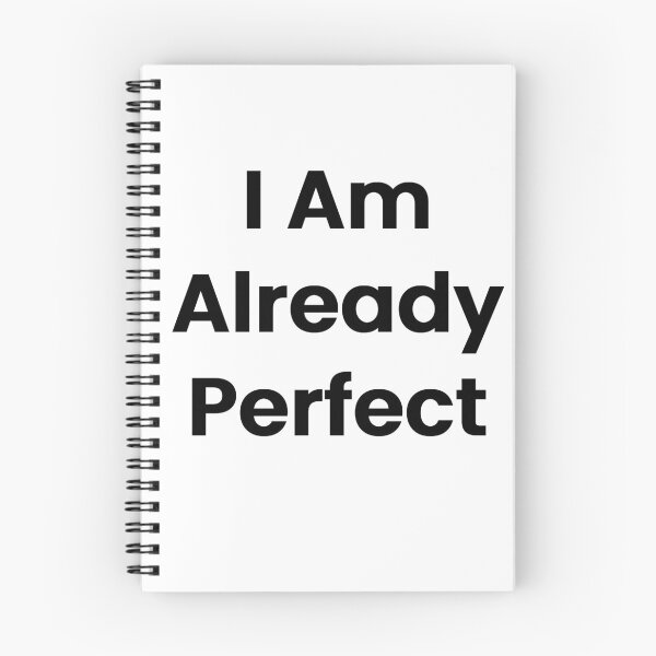 Item preview, I Am Already Perfect designed and sold by The Winning Formula™ Prints.