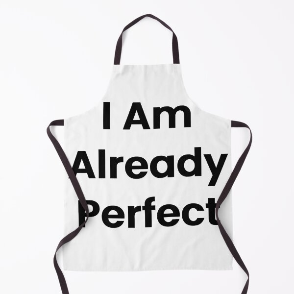 Item preview, I Am Already Perfect designed and sold by The Winning Formula™ Prints.