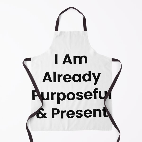 Item preview, I Am Already Purposeful & Present designed and sold by The Winning Formula™ Prints.