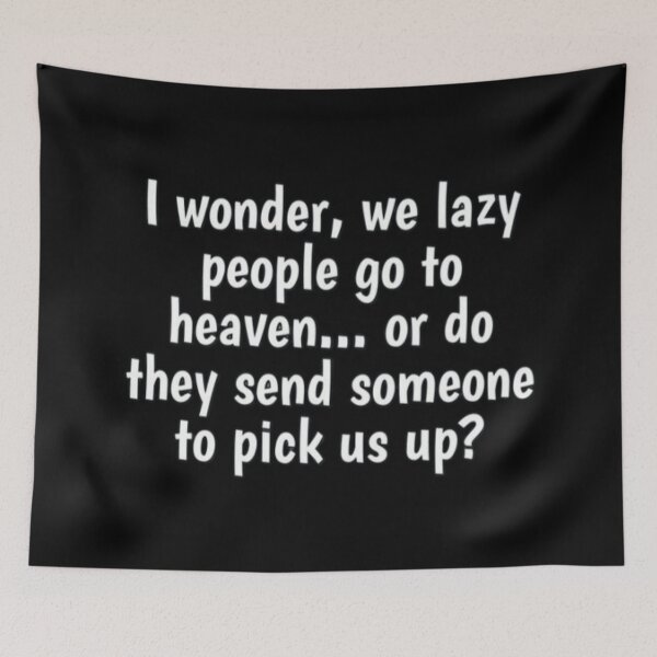 Item preview, Funny lazy quotes designed and sold by FQFUNNYQUOTES.