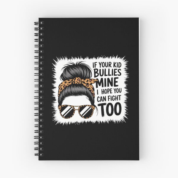 Item preview, If Your Bullies Mine I Hope You Can Fight Too designed and sold by savrmiller.