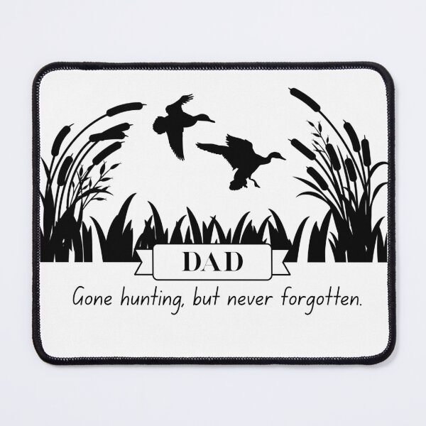 Item preview, Dad's Gone Hunting - Farewell designed and sold by Tao's Inspired Hands.