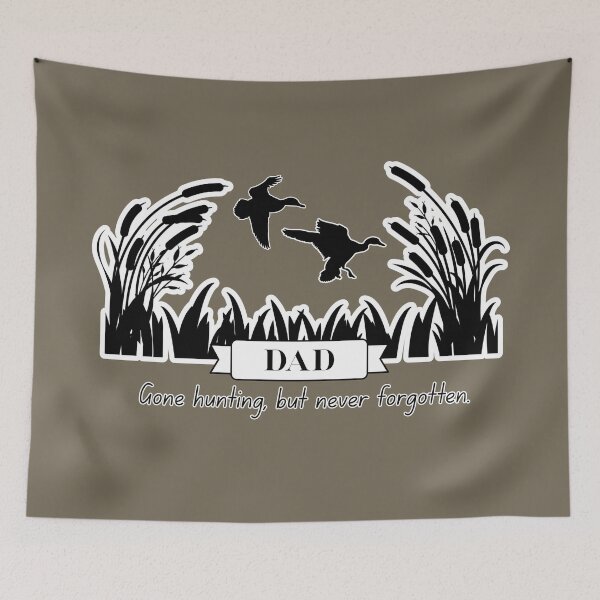 Item preview, Dad's Gone Hunting - Farewell designed and sold by Tao's Inspired Hands.