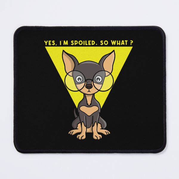 Item preview, Yes, I'm spoiled. So what?  designed and sold by shopdiego.
