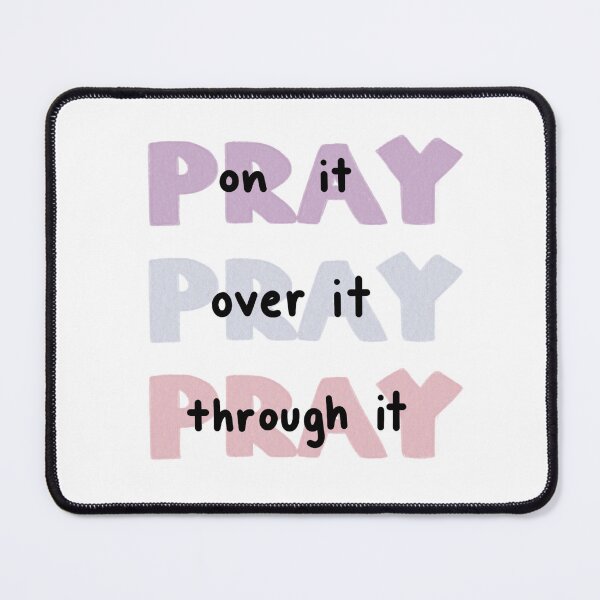 Item preview, Pray Through It design designed and sold by JoyMadeArt.
