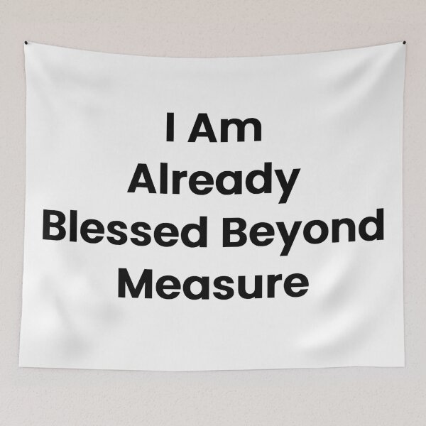 Item preview, I Am Already Blessed Beyond Measure designed and sold by The Winning Formula™ Prints.