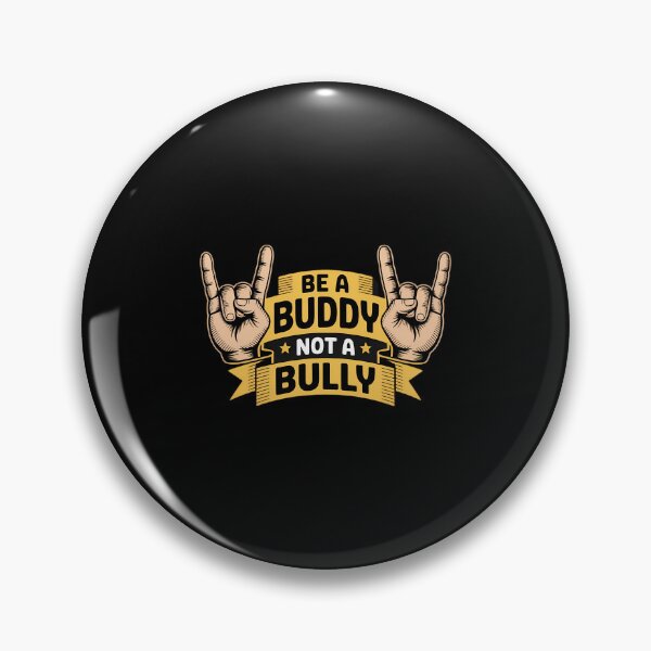 Item preview, Be A Buddy Not A Bully Mobbing Sayings Bullying Kindness designed and sold by aidenpier.