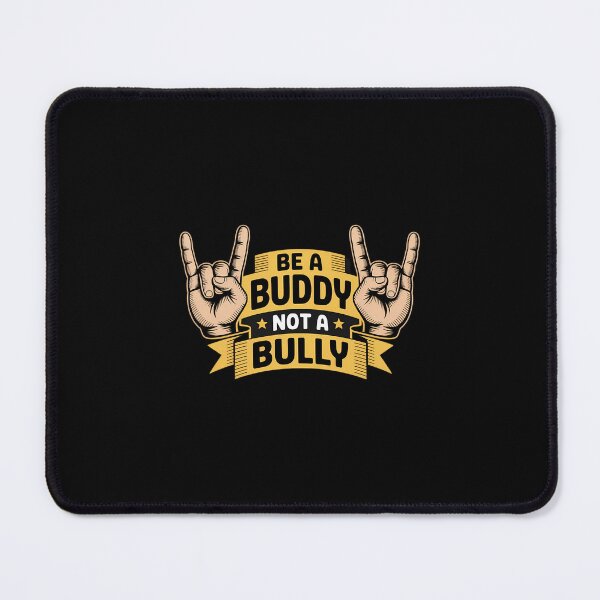 Item preview, Be A Buddy Not A Bully Mobbing Sayings Bullying Kindness designed and sold by aidenpier.