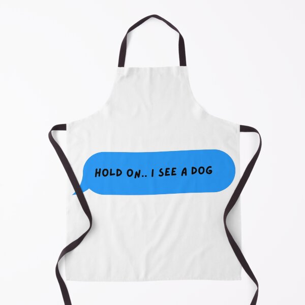 Item preview, Hold On I See A Dog designed and sold by PeelAndSlay.