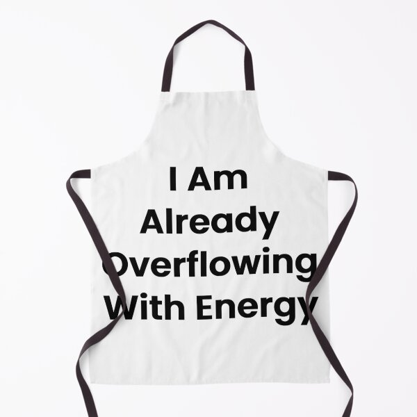Item preview, I Am Already Overflowing With Energy designed and sold by The Winning Formula™ Prints.