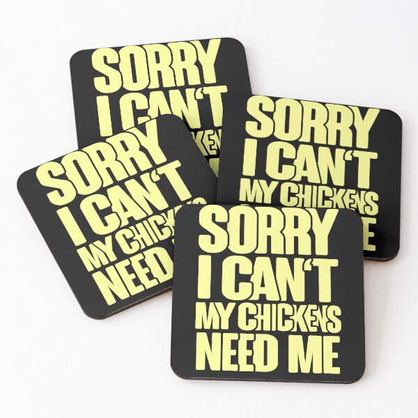 Item preview, Chicken Sorry I Cant My Need Me  designed and sold by birchcrest.
