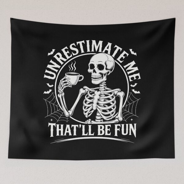 Item preview, Skeleton Coffee Underestimate Me That'll Be Fun Funny designed and sold by tearbytea.
