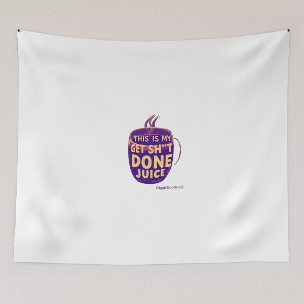 Item preview, This Is My Get Sh*t Done Juice Funny Quote Shirt designed and sold by GiggleGoodsHQ.