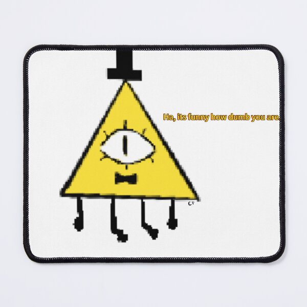 Item preview, Bill Cipher Ha its Funny how Dumb you are Sticker designed and sold by cheeesesoup.