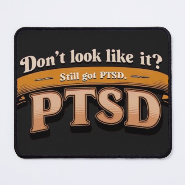Item preview, Don't look like it? Still got PTSD. designed and sold by Antik by Schulz.