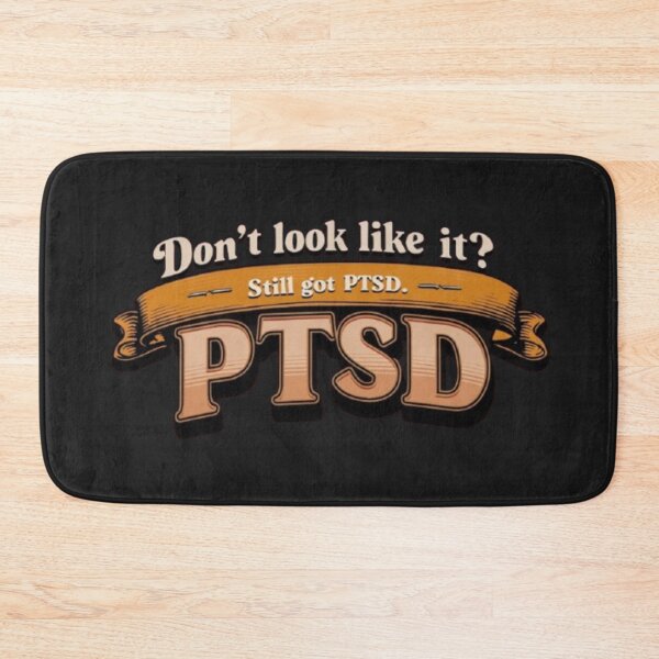 Item preview, Don't look like it? Still got PTSD. designed and sold by Antik by Schulz.