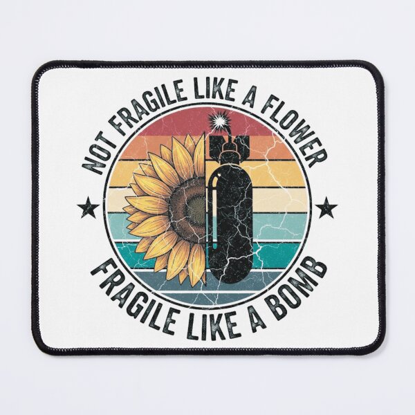 Item preview, Not Fragile Like A Flower Fragile Like A Bomb, RBG, Feminism designed and sold by Teetreasure2.