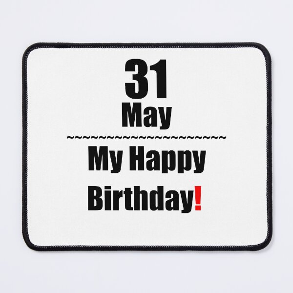 Item preview, 31 May Birthday designed and sold by ariksworld.