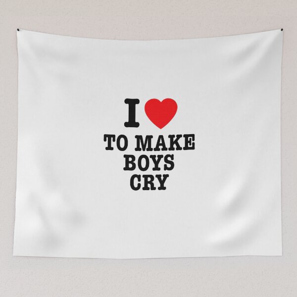 Item preview, I Love To Make Boys Cry – Bold Statement Design designed and sold by Fleetwood1994.