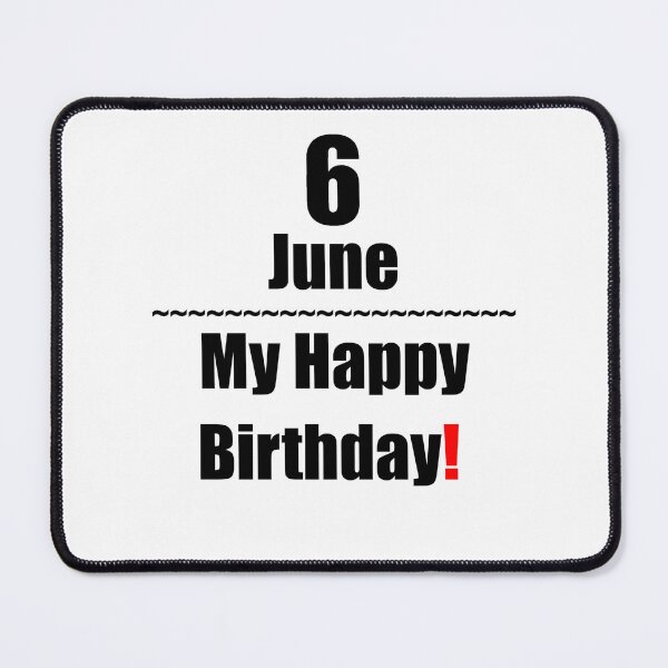 Item preview, 6 June Birthday designed and sold by ariksworld.
