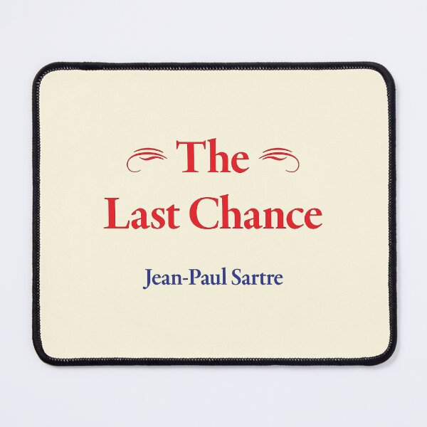 Item preview, Jean-Paul Sartre, The Last Chance, Classic Literature designed and sold by CharlottePlaceArt.