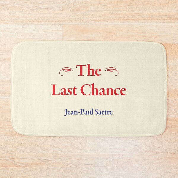 Item preview, Jean-Paul Sartre, The Last Chance, Classic Literature designed and sold by CharlottePlaceArt.