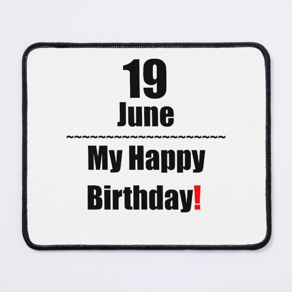 Item preview, 19 June Birthday designed and sold by ariksworld.