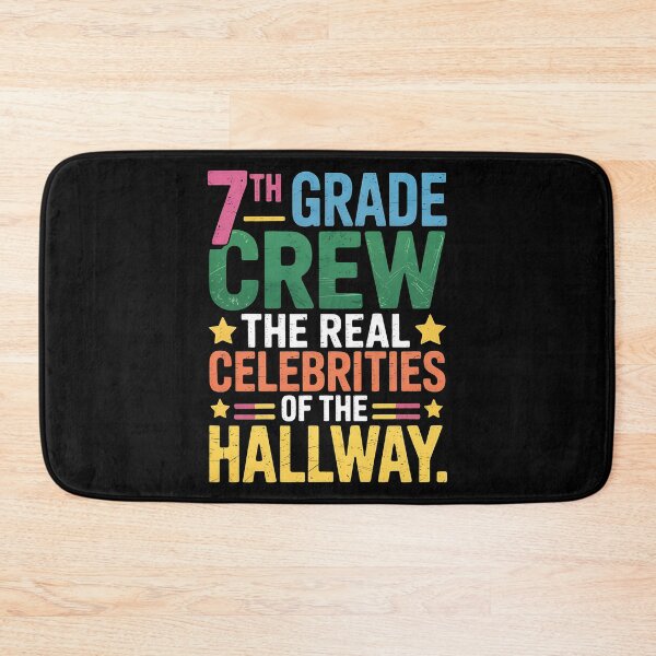 Item preview, 7th Grade Crew The Real Celebrities of The Hallway Teacher designed and sold by BakeryDozen.
