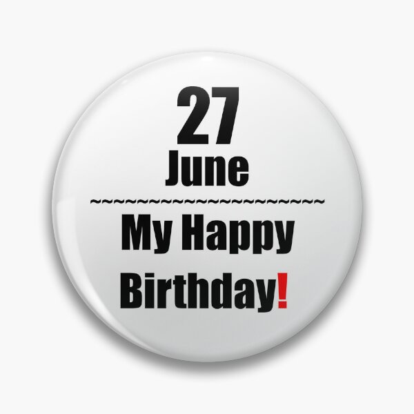 Item preview, 27 June Birthday designed and sold by ariksworld.