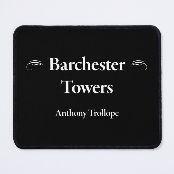 Item preview, Anthony Trollope, Barchester Towers, Classic Literature designed and sold by CharlottePlaceArt.
