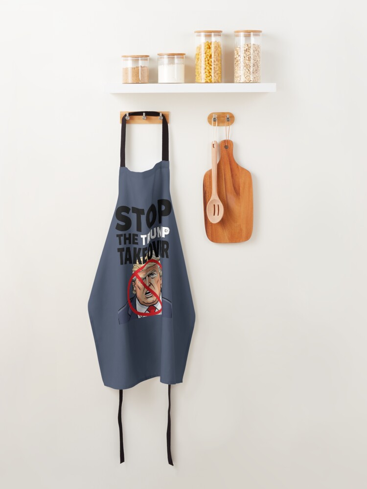 Thumbnail 4 of 6, Apron, Stop The Trump Takeover  designed and sold by HowToCanadian.